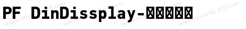 PF DinDissplay字体转换